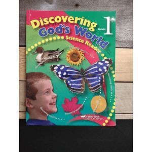 Abeka Discovering God's World Grade 1 Science Reader (3rd Ed.) Pt. # 95265007